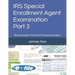 IRS Special Enrollment Agent Examination -Part 3: Representation, Practice & Procedures Review