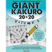 Giant Kakuro Volume 3: 100 20x20 puzzles & solutions