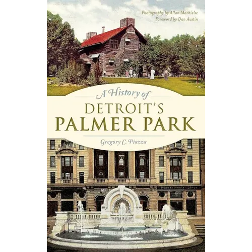 A History of Detroit's Palmer Park