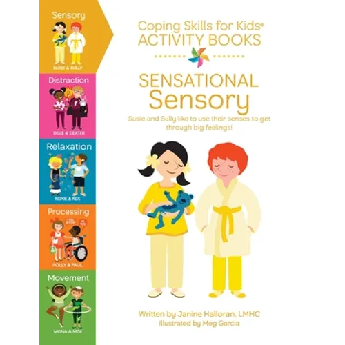 Coping Skills for Kids Activity Books: Sensational Sensory