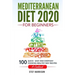 Mediterranean Diet 2020 For Beginners: 100-Quick-Easy and Everyday Cooking-Healthy Way Recipes-A Cookbook
