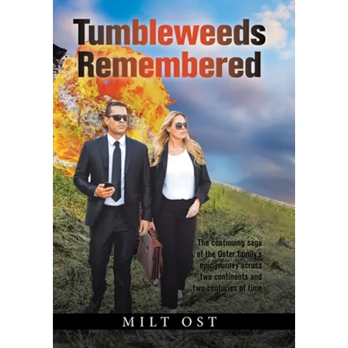 Tumbleweeds Remembered