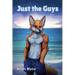 Just The Guys