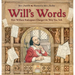 Will's Words: How William Shakespeare Changed the Way You Talk