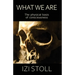 What We Are: The Physical Basis of Consciousness
