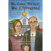 We Came, We Saw, We Converted: The Lighter Side of Orthodoxy in America