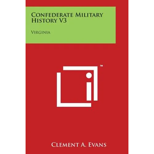Confederate Military History V3: Virginia
