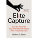 Elite Capture: How the Powerful Took Over Identity Politics (and Everything Else)