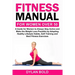 Fitness Manual for Women Over 50: A Guide for Women to Always Stay Active and Make the Weight Loss possible by adopting Healthy Lifestyle Habits, Soft