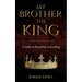 My Brother, the King: A study on friendship and calling