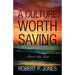A Culture Worth Saving: Never too late
