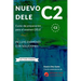 Nuevo Dele C2: Preparación para el examen. Modelos completos del examen DELE C2