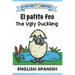 The Ugly Duckling Bilingual Edition English Spanish Storybook: Dual Language Fairy Tale Retelling Books for Kids