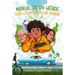 Manual de Un Héroe Para Las Vacaciones de Verano / A Hero's Guide to Summer Vacation