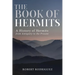 The Book of Hermits: A History of Hermits from Antiquity to the Present