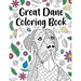 Great Dane Coloring Book: A Cute Adult Coloring Books for Great Dane Owner, Best Gift for Great Dane Lovers