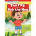 The Fog & Bob the Hog