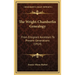 The Wright-Chamberlin Genealogy: From Emigrant Ancestors To Present Generations (1914)