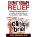 Chemotherapy Relief: Chemotherapy Research Results to Protect You From Chemo Side Effects
