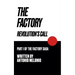 The Factory: Revolution's Call