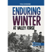 Enduring Winter at Valley Forge: A History Seeking Adventure