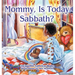 Mommy, Is Today Sabbath? (African American Edition)