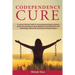 Codependency Cure: A Recovery Serenity Guide to overcoming attachment, Jealousy, anxiety & narcissism no more. Rediscover yourself & Save