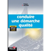 Conduire une démarche qualité