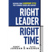 Right Leader, Right Time: Discover Your Leadership Style for a Winning Career and Company