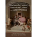 The Edinburgh Companion to Nineteenth-Century American Letters and Letter-Writing