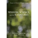 Wisdom, Science, and the Scriptures