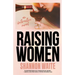 Raising Women: An Interactive Novel
