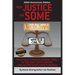 WITH JUSTICE FOR SOME (2nd Edition): Politically Charged Criminal Trials in the Early 20th Century That Helped Shape Today's America