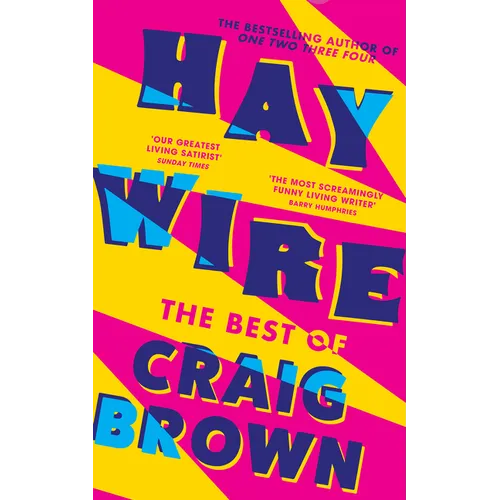 Haywire: The Best of Craig Brown
