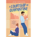 A Courtship in Quarantine