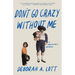 Don't Go Crazy Without Me