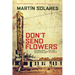 Don't Send Flowers