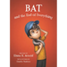Bat and the End of Everything