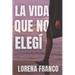 La vida que no elegi