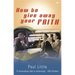 How to Give Away Your Faith