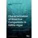 Characterization of Bioactive Components in Edible Algae