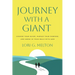 Journey with a Giant: Choose Your Guide, Pursue Your Purpose, and Grow in Your Walk with God