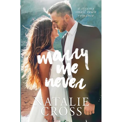 Marry Me Never