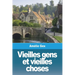 Vieilles gens et vieilles choses