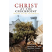 Christ at the Checkpoint: Blessed Are the Peacemakers