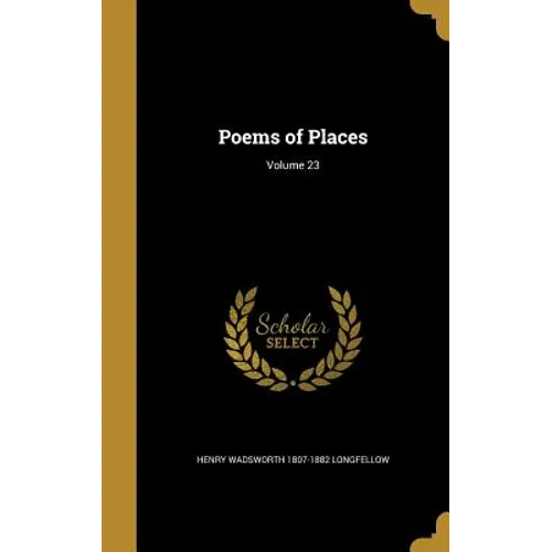 Poems of Places; Volume 23
