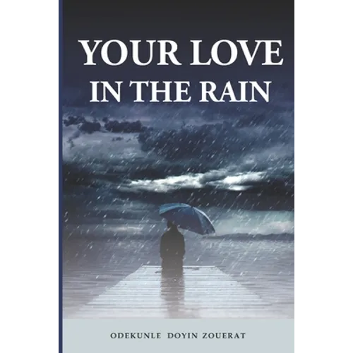 Your Love in the Rain