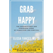 Grab Happy: The Serendipitous and Surprising Sides of Caregiving and Survival