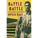 Battle Rattle: A Last Memoir of WW II