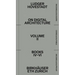 On Digital Architecture in Ten Books. Vol 2: Books IV-VI.: A Tractatus. Vol. 2, Books 4-6